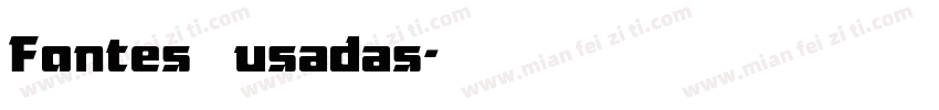 Fontes usadas字体转换